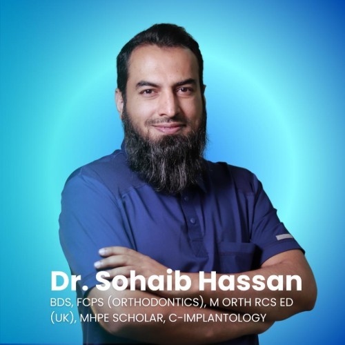 Dr. Sohaib Hassan - Dentist, Orthodontist in Islamabad